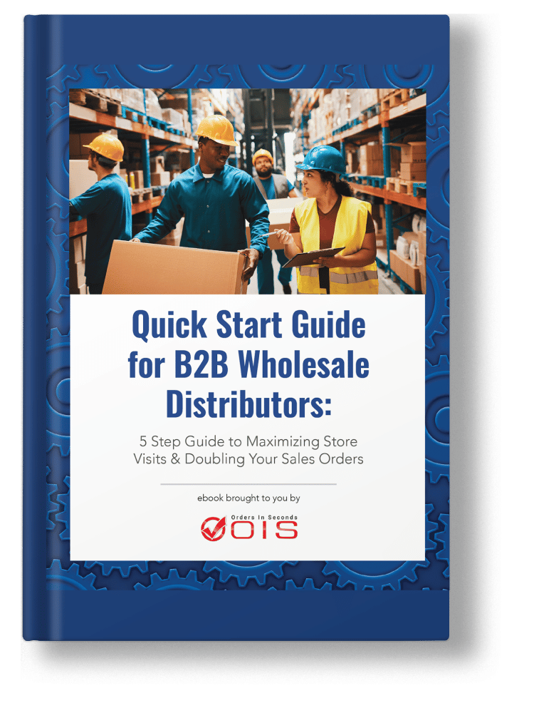 B2B Wholesale Distributors 5 Step Guide to Doubling Your Sales Orders
