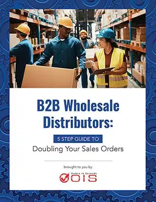 Wholesalers Guide to Doubling Your Sales Orders