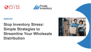 Stop Inventory Stress: Strategies to Streamline Your Wholesale Distribution