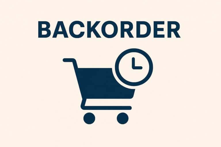 Backorder: Causes, Management Tips, and vs. Out-of-Stock